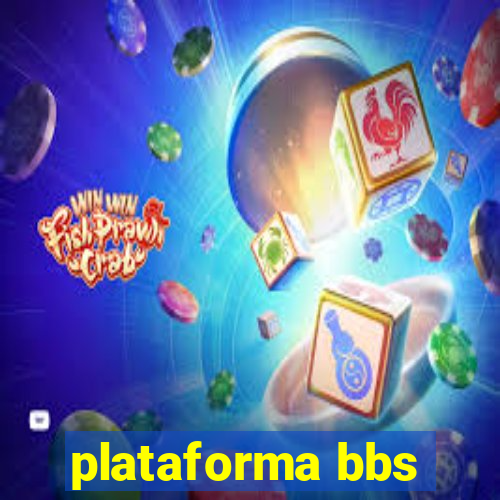 plataforma bbs